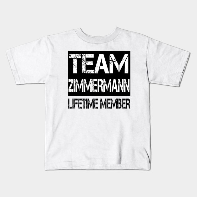 TEAM ZIMMERMANN LIFETIME MEMBER Kids T-Shirt by BevGep